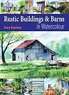Painting Rustic Buildings & Barns in Watercolour