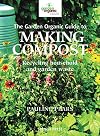 The Garden Organic Guide to Making Compost