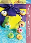 Tasty Trinkets: Polymer Clay Food Jewellery (Twenty to Make)