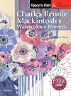Charles Rennie Mackintosh's Watercolour Flowers