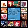 The New Encyclopedia of Techniques for Crafting with Paper. Ayako Brodek and Juju Vail