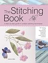 The Stitching Book: A Step-By-Step Guide to Surface Stitching Techniques