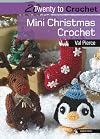 Mini Christmas Crochet (Twenty to Make)