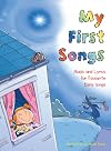 My First Songs: Music and Lyrics for Favourite Early Songs