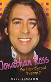 Jonathan Ross: The Unauthorised Biography