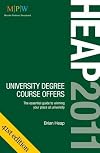 Heap 2011 University Degree Course Offers: The Essential Guide to Winning Your Place at University