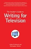 The Insider's Guide to Writing for Television