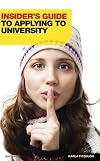 Insider's Guide to Applying to University