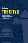 Working in the City: A Guide to Starting a Successful Career in the City