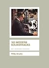 100 Modern Soundtracks (BFI Screen Guides)