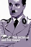 Chaplin: The Dictator and the Tramp