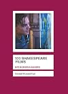100 Shakespeare Films (BFI Screen Guides)
