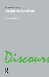 Understanding Poststructuralism (Understanding Movements in Modern Thought)