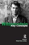 Wittgenstein: Key Concepts
