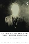 Poststructuralism and critical theory's second generation