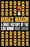 Buda's Wagon: A Brief History of the Car Bomb