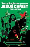 The Gospels: Jesus Christ