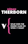 What Does the Ruling Class Do When It Rules?