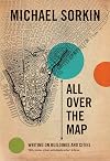 All Over the Map: Writing on Buildings and Cities