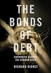 The Bonds of Debt: Borrowing Against the Common Good