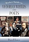 Pocket Guide to Victorian Writers and Poets
