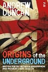 Origins of the Underground: The Occlusion of British poetry, 1932-77: The Occlusion of British Poetry, 1932-77 (Salt Stu