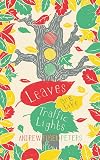 Leaves are Like Traffic Lights (Children's Poetry Library)