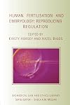 Human Fertilisation and Embryology: Reproducing Regulation