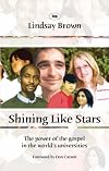 Shining Like Stars: The Power of the Gospel in the World's University