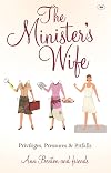 The Minister's Wife: Privileges, Pressures and Pitfalls