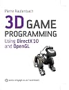3D Games Programming: Using DirectX 10 and Open GL