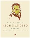 Coffee with Michelangelo (Coffee with...Series)