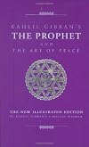 The Prophet and the Art of Peace (The New Illustrated Edition)