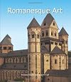 Romanesque Art (Art of Century)