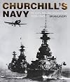 Churchill's Navy: The Ships, Men and Organisation, 1939-1945