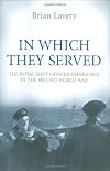 In Which They Served: The Royal Navy Officer Experience in the Second World War