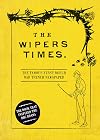 The Wipers Times: The Famous First World War Trench Newspaper