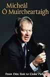 From Dun Sion to Croke Park: The Autobiography