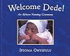 Welcome Dede! An African Naming Ceremony