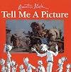 Tell Me a Picture