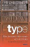 Type: The Secret History of Letters