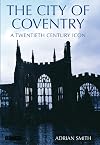 The city of Coventry a twentieth century icon