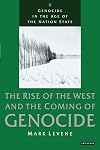 Genocide in the Age of the Nation State, Vol. 2: The Rise of the West and the Coming of Genocide