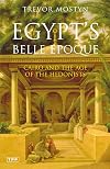 Egypt's Belle Epoque: Cairo and the Age of the Hedonists