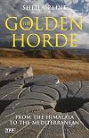 The Golden Horde: Travels from the Himalaya to Karpathos