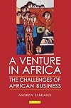 A Venture in Africa: The Challenges of African Business