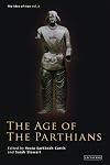 The Age of the Parthians (The Idea of Iran)