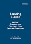 Securing Europe western interventions towards a new security community