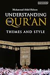 Understanding the Qur'an: Themes and Style (London Qur'an Studies)