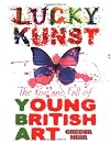 Lucky Kunst: The Rise and Fall of Young British Art